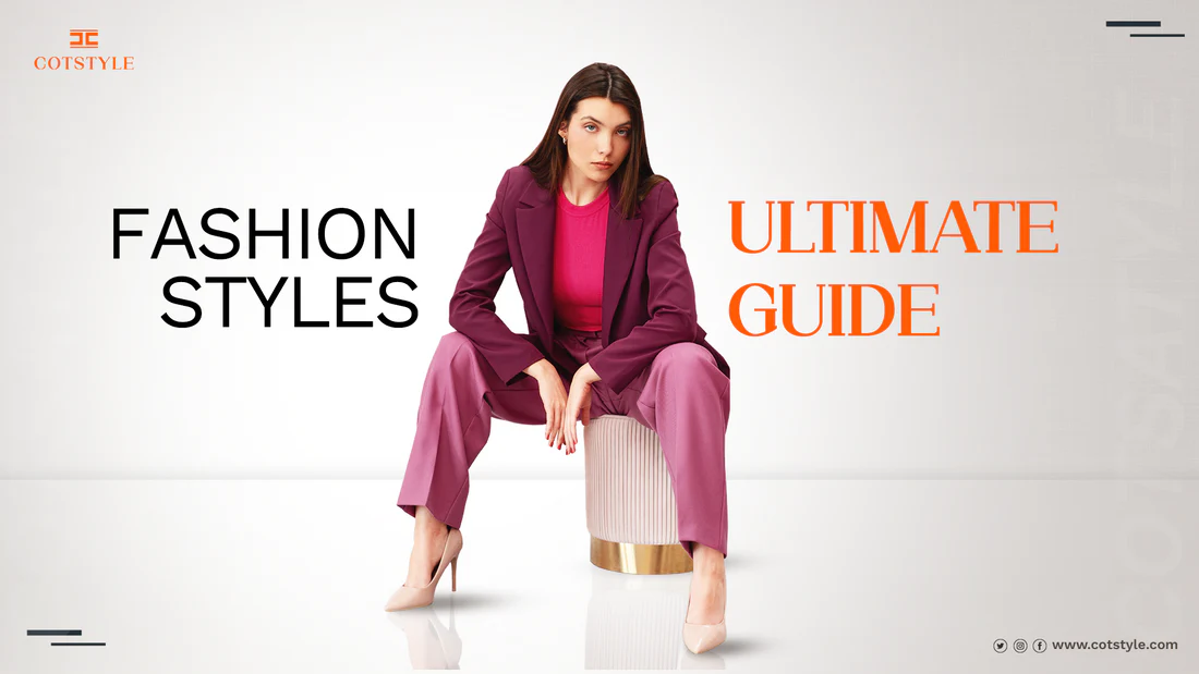 Fashion_Styles_Ultimate_Guide_1100x